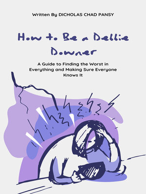 cover image of How to Be a Debbie Downer